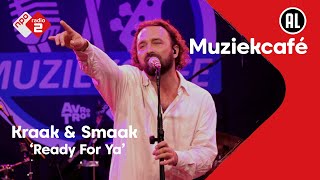 Kraak &amp; Smaak - Ready For Ya | NPO Radio 2