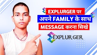 Explurger par message kaise kare - how yo Chat on explurger app - explurger se Call kaise kare screenshot 4