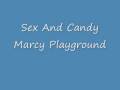 Marcy Playground- Sex and Candy