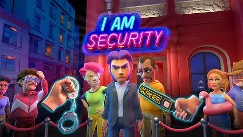 I Am Security VR Early Access - Official Launch Gameplay