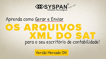Aprenda como Gerar e Enviar os Arquivos XML do SAT para a Contabilidade