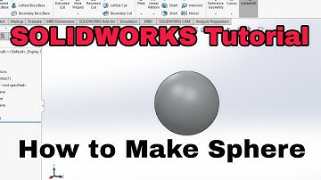How to make a Sphere in Solidworks | How to draw a Sphere in Solidworks