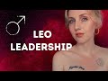 LEO LEADERSHIP | Mars in Leo | Hannah’s Elsewhere