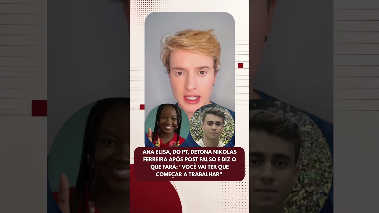 Ana Elisa, do PT, detona Nikolas Ferreira após post falso e diz o que fará: “Vai ter que t