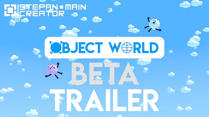 Object World Beta Trailer