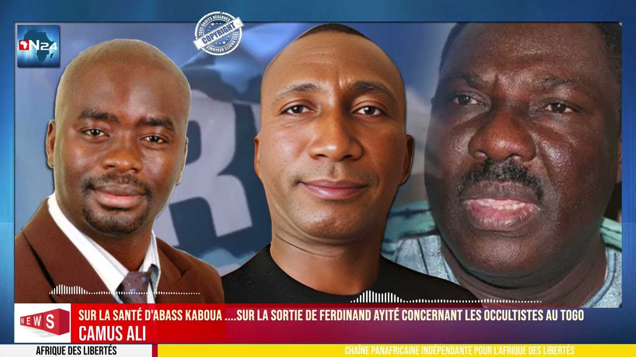 CAMUS Ali : sur la santé d'ABASS KABOUA ...sur la sortie de FERDINAND AYITÉ (occultisme au Togo)