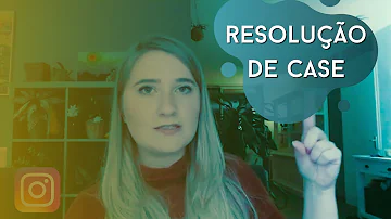 Como resolver um case entrevista?