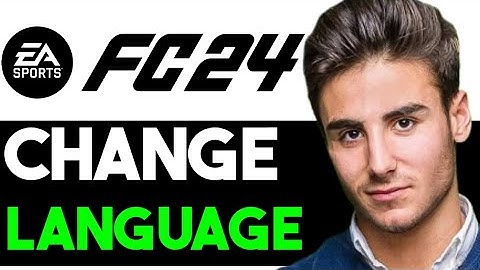 HOW TO CHANGE FC 24 LANGUAGE 2023! (FULL GUIDE)