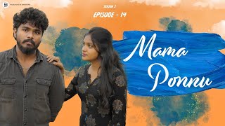 Download Lagu Mama Ponnu | Season 2 | Episode - 14 | Tamil Love Web Series | Ashwin Raja | Akshan \u0026 Archana | MP3