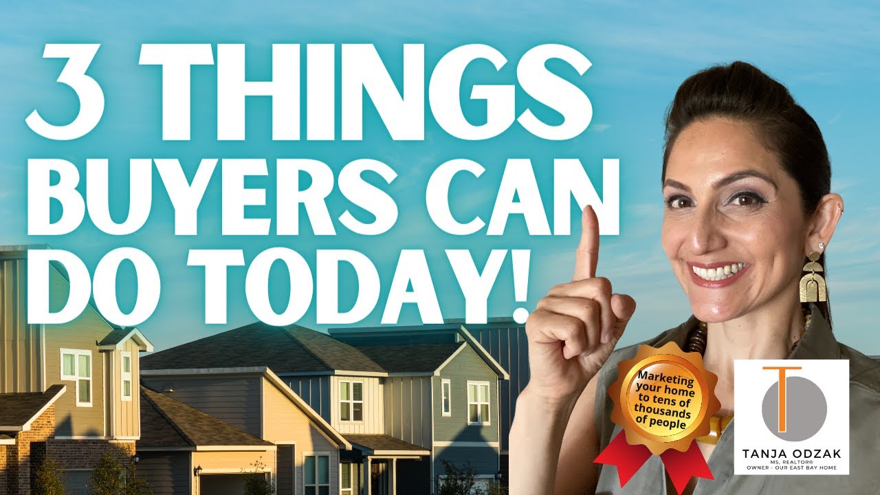 3 Things You Can Do As a Buyer in Today’s Housing Market?