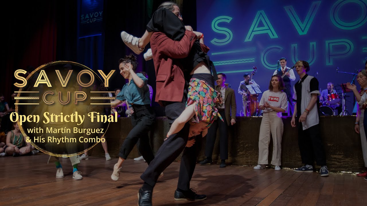 Savoy Cup 2023 - Open Strictly Final with Martín Burguez & His Rhythm Combo