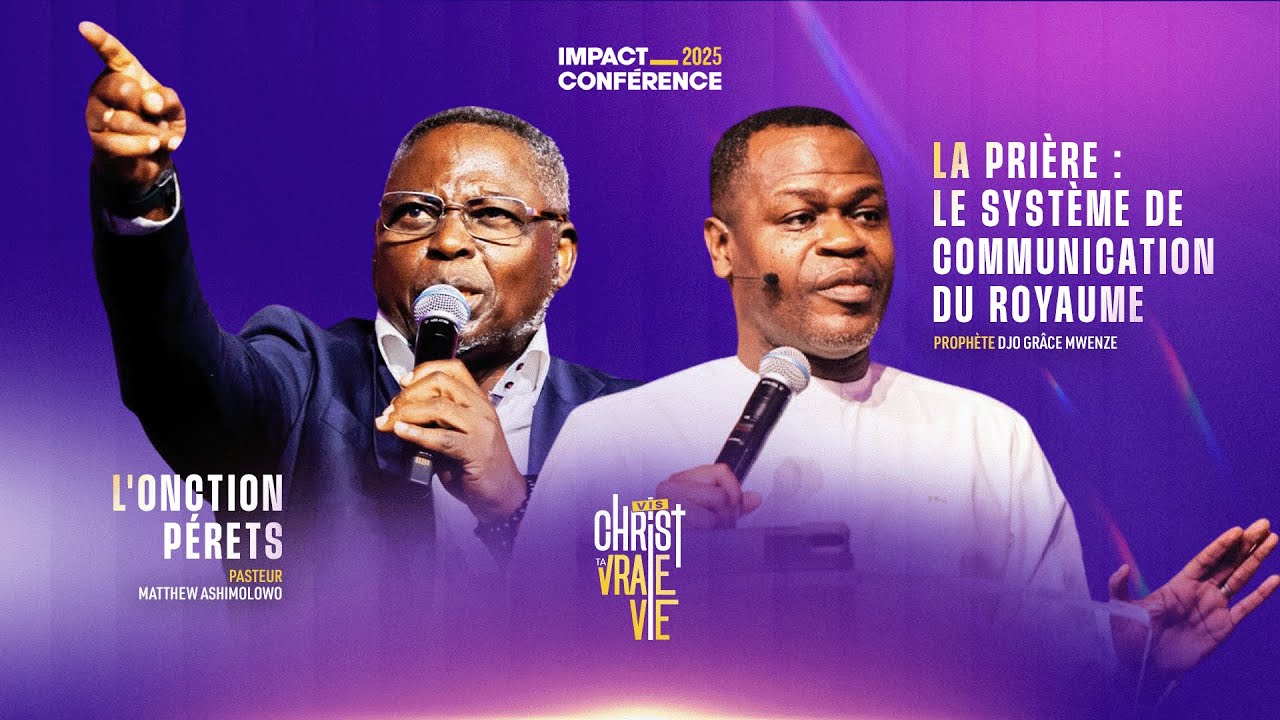 Impact Conférence 2025 - Prophète Djo Grâce MWENZE & Ps Matthew ASHIMOLOWO