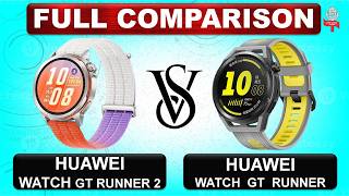 Huawei Watch GT Runner 2 Vs Huawei Watch GT Runner Smart Watch Full Specifications Comparison