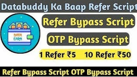 "Databuddy Ka Baap Refer Script Online Refer Script Otp Bypass Script.