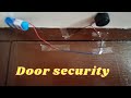 door alarm for security.made by Shreyash and nitya house.