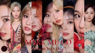 TWICE - MAKE ME GO (Almost Official Instrumental) + DL