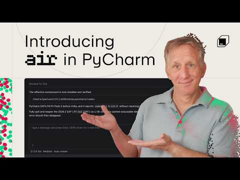 JetBrains Air in PyCharm: Agentic Coding With You in Control