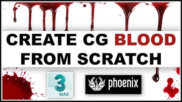 TUTORIAL - Create Realistic CG Blood from Scratch - 3DS Max + Phoenix FD