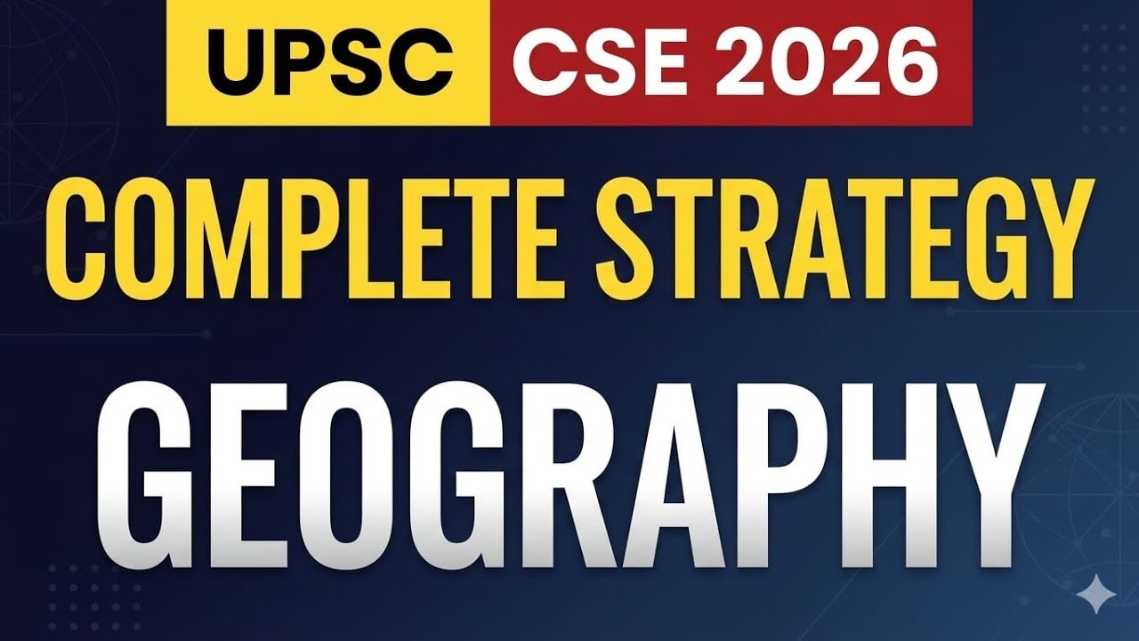 Geography for UPSC Prelims 2026 | PYQ-Based Strategy That Actually ...