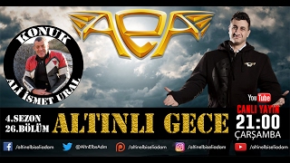 ALTINLI GECE 4.SEZON 26.BÖLÜM - ALİ İSMET URAL