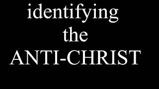 Identify the anti-Christ