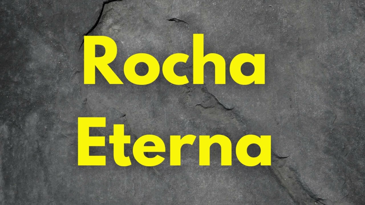 Rocha Eterna