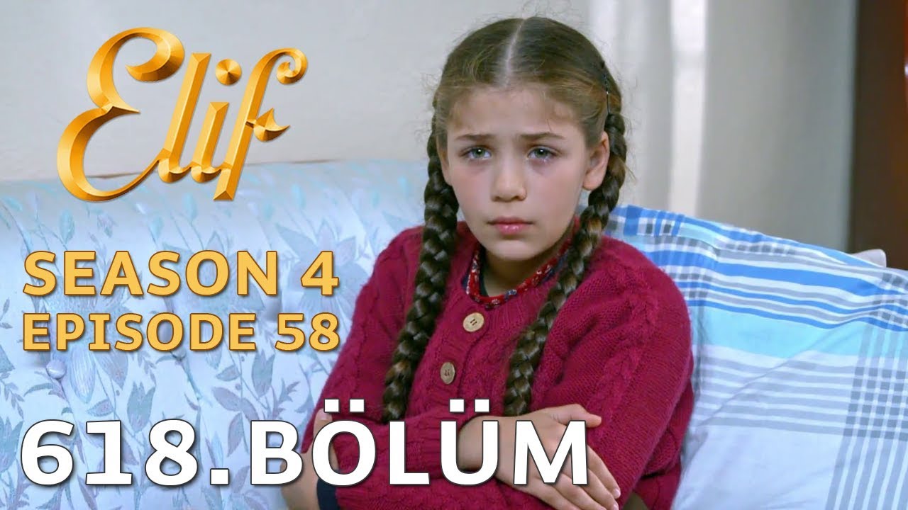 Elif 618. Bölüm | Season 4 Episode 58