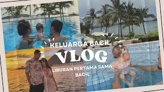 VLOG LIBURAN PERTAMA KELUARGA BACIL #VLOG 01