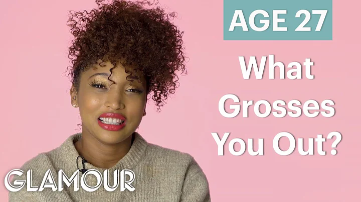 70 Women Ages 5-75 Answer: What Grosses You Out? | Glamour - DayDayNews