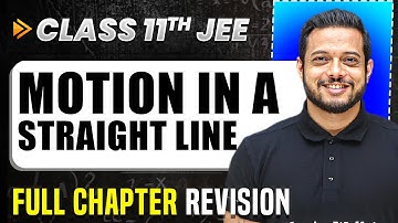 Motion in Straight Line: COMPLETE Chapter in 1 Video | Quick Revision | Class 11 Arjuna JEE