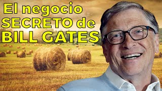La verdadera razón por la que Bill Gates es el mayor propietario de tierras agrícolas en EU