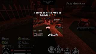 Spectre demoted Artful to survivor 🥀🥀🥀  #roblox #forsaken #forsakenroblox
