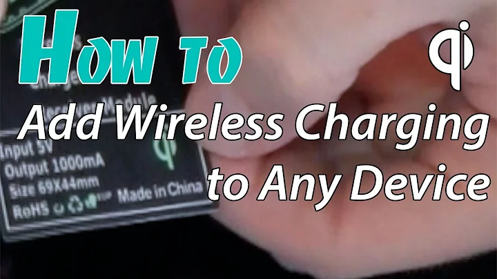 How To Add Wireless Charging To Any Device