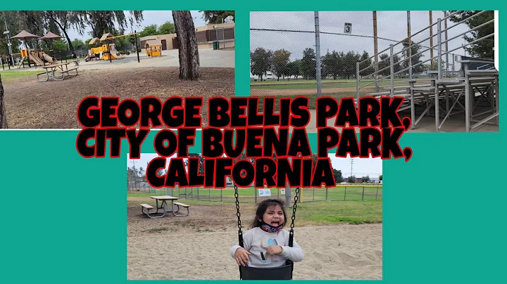 GEORGE BELLIS PARK, CITY OF BUENA PARK, CALIFORNIA