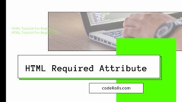 How To Make A Field Required in HTML? | HTML 09