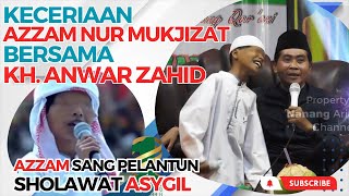 AZZAM NUR MU'JIZAT BERSAMA KH. ANWAR ZAHID