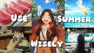 Make Your Summer Count! ☀️
