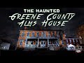 The Haunted Greene County Alms House || Paranormal Quest®
