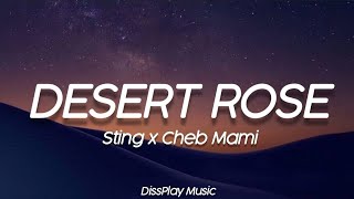 Sting ft Cheb Mami - Desert Rose (lyrics)