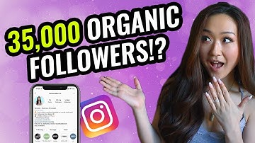 How I Gained 35,000 Followers ORGANICALLY (How the Instagram Algorithm REALLY Works)