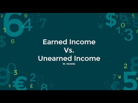 Earned Income Vs. Unearned Income