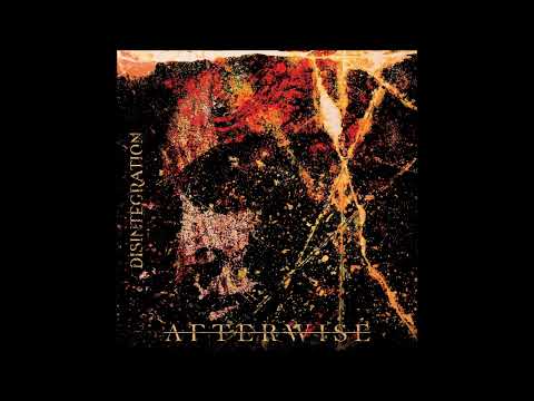 Afterwise  - Disintregration (Full Album 2026)
