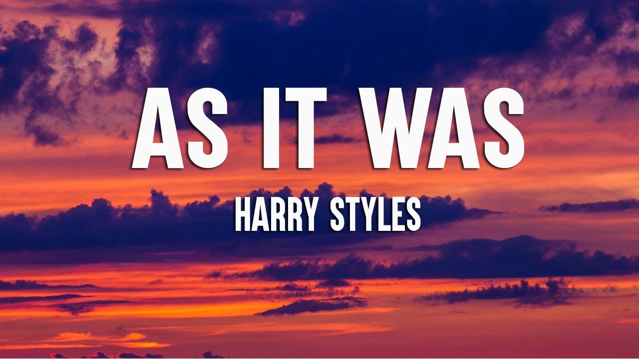 Harry Styles - As It Was (Lyrics) - YouTube
