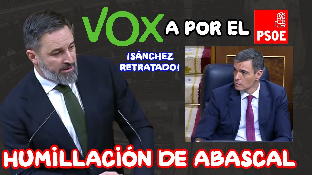 ¡SÁNCHEZ se ENFRENTA a ABASCAL en el CONGRESO y este le HUMILLA COMO ...