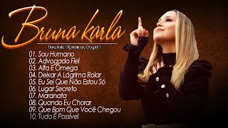 Bruna Karla – As melhores músicas gospel que energizam todos os dias: SOU HUMANO, Cicatrizes,..