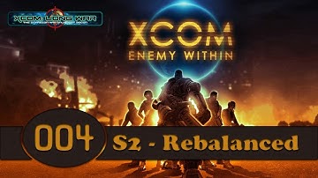 XCOM: Enemy Within - Long War Rebalance [Season 02] (Part 004)
