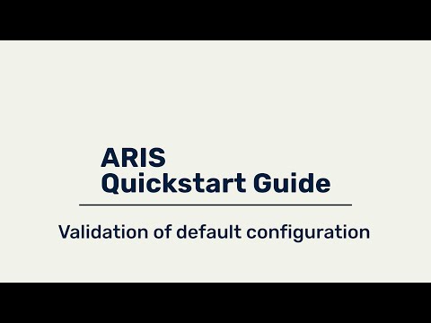 ARIS Quickstart Guide - Validation of default configuration (optional)