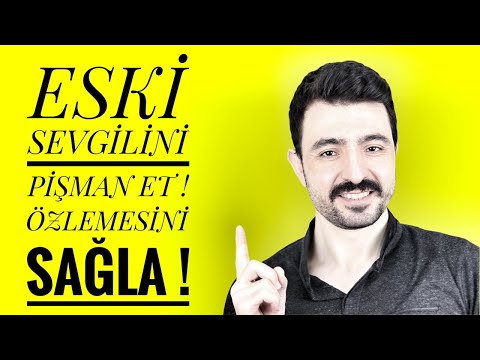 ESKİ SEVGİLİNİ PİŞMAN ET ! ÖZLEMESİNİ SAĞLA !  YAPILAN 9 YANLIŞ VE DOĞRULAR