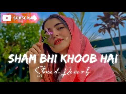 Shaam Bhi Khoob