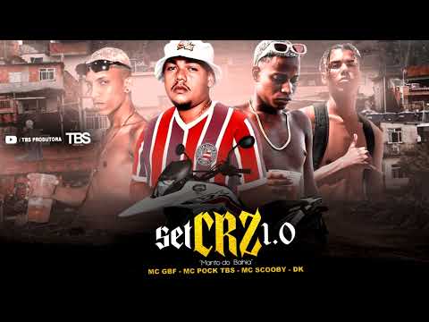 Set CRZ 1.0 - MC's Scooby, Pock TBS, GBF e DK (Manto do Bahia)